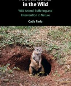 Animal Ethics in the Wild: Wild Animal Suffering and Intervention in Nature (PDF)