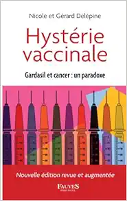 Hystérie vaccinale: Gardasil et cancer : un paradoxe (French Edition) (PDF) Hystérie vaccinale: Gardasil et cancer : un paradoxe (French Edition) (PDF)