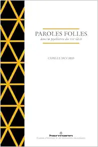 Paroles folles dans la psychiatrie du XIXe siècle (PDF)