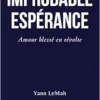 Improbable Espérance: Amour blessé en révolte (French Edition) (EPUB)