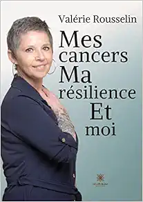 Mes cancers, ma résilience et moi (French Edition) (EPUB)