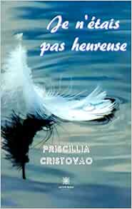 Je n’étais pas heureuse (EPUB)