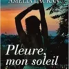 Pleure, mon soleil (French Edition) (EPUB)