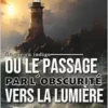 La vie en indigo ou le passage par l’obscurité vers la lumière (French Edition) (EPUB)