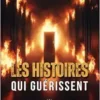 Les histoires qui guérissent (French Edition) (EPUB) Les histoires qui guérissent (French Edition) (EPUB)
