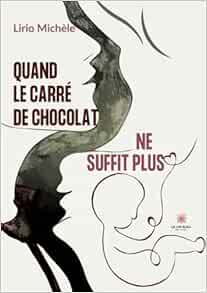 Quand le carré de chocolat ne suffit plus (French Edition) (EPUB)