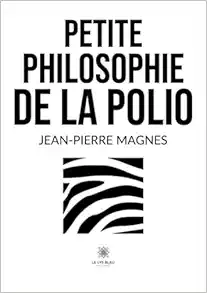 Petite philosophie de la polio (French Edition) (EPUB)