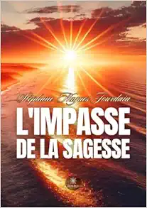L’impasse de la sagesse (French Edition) (EPUB)