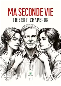 Ma seconde vie (French Edition) (EPUB)