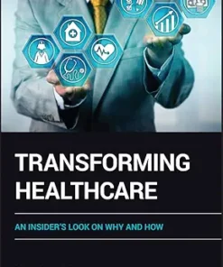 Transforming Healthcare: An Insider’s Look on Why and How (PDF )
