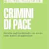 Crimini di pace. Ricerche sugli intellettuali e sui tecnici come addetti all’oppressione (EPUB)