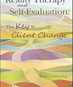 Reality Therapy and Self-Evaluation: The Key to Client Change (PDF)