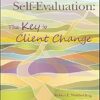 Reality Therapy and Self-Evaluation: The Key to Client Change (EPUB)