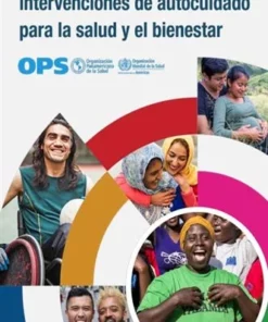 Directrices de la OMS sobre intervenciones de autocuidado para la salud y el bienestar (Spanish Edition) (PDF)