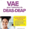 VAE pour l’obtention du DEAS et du DEAP: Un accompagnement pas à pas pour préparer son dossier et son entretien (AS/AP) (French Edition) (PDF)