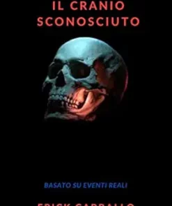Il cranio sconosciuto (Italian Edition) (EPUB)