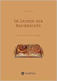 Im Zauber der Rauhnächte: Eine Reise zu innerer Magie (EPUB)