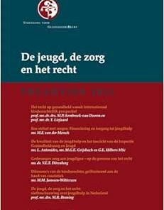 De jeugd, de zorg en het recht: Preadviezen Vereniging voor Gezondheidsrecht (PDF)