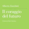Il coraggio del futuro (Italian Edition) (EPUB)