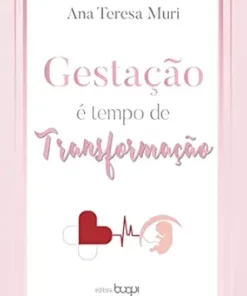 Gestação é tempo de transformação (Portuguese Edition) (EPUB)