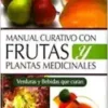 Manual curativo con frutas y plantas medicinales. P. USD (PDF)