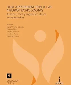 Una aproximación a las neurotecnologías: Avances, ética y regulación de los neuroderechos (Ethos nº 9) (Spanish Edition) (EPUB)