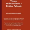 Valores, profesionalismo y bioética aplicada (Spanish Edition) (EPUB)