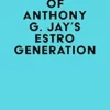 Summary of Anthony G. Jay’s Estrogeneration (EPUB)