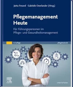 Pflegemanagement Heute: für Führungspersonen im Pflege- und Gesundheitsmanagement (German Edition), 4th Edition (True PDF )