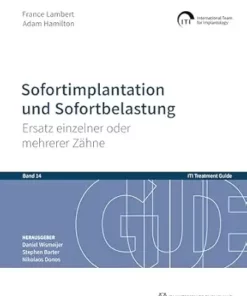 Sofortimplantation und Sofortbelastung: Ersatz einzelner oder mehrerer Zähne (ITI Treatment Guide 14) (German Edition) (PDF)