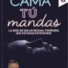 En la cama tú mandas (Spanish Edition) (EPUB)