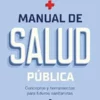 Manual de salud pública: Conceptos y herramientas para futuros sanitaristas (Singular) (Spanish Edition) (EPUB)