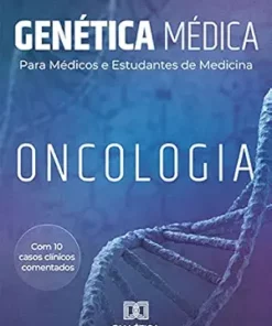 Genética Médica para Médicos e Estudantes de Medicina: Oncologia (Portuguese Edition) (EPUB)