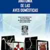 Anatomía de las aves domésticas (Spanish Edition) (EPUB) Anatomía de las aves domésticas (Spanish Edition) (EPUB)