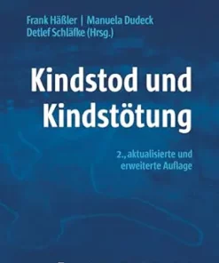 Kindstod und Kindstötung: 2., aktualisierte und erweiterte Neuauflage (German Edition) (PDF)