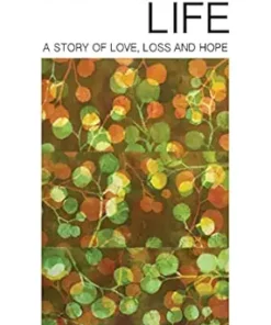 Second Life: A Story of Love, Loss and Hope (EPUB)