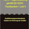 AZAV Trägerzulassung gemäß §2 AZAV Fachbereich 1 und 4: Qualitätsmanagementhandbuch – System zur Sicherung der Qualität – (PDF)
