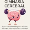 Gimnasia cerebral: Ejercicios de Edukinesis para la utilización del cerebro como un todo único e irrepetible (Biblioteca Jazmin Sambrano) (Spanish Edition) (PDF )