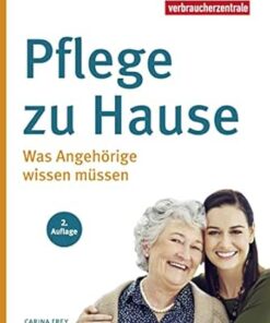 Pflege zu Hause: Was Angehörige wissen müssen (German Edition) (PDF )