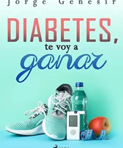Diabetes, te voy a ganar (Spanish Edition) (EPUB)