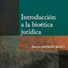Introducción a la bioética jurídica (Lo Esencial del Derecho nº 75) (Spanish Edition) (EPUB)