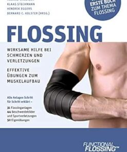 Flossing: Wirksame Hilfe bei Schmerzen und Verletzungen (German Edition) (EPUB)