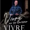 Vivre ou se laisser vivre (French Edition) (EPUB)