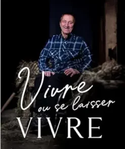 Vivre ou se laisser vivre (French Edition) (EPUB)