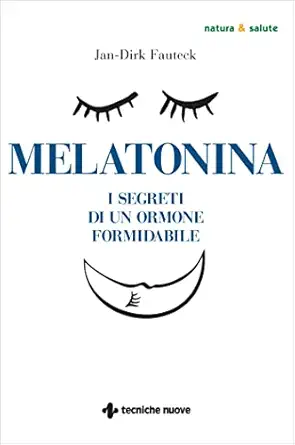 Melatonina: I segreti di un ormone formidabile (Italian Edition) (EPUB) Melatonina: I segreti di un ormone formidabile (Italian Edition) (EPUB)