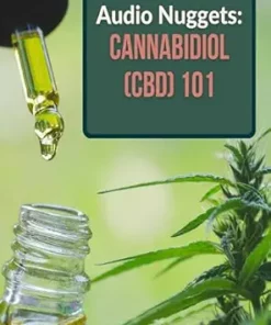 Audio Nuggets: Cannabidiol (CBD) 101 (EPUB)