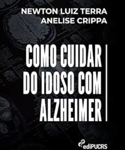 Como cuidar do idoso com Alzheimer (Portuguese Edition) (EPUB)