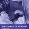 O Estudante de Medicina, 4th Edition (EPUB)