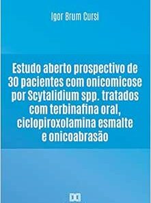 Estudo aberto prospectivo de 30 pacientes com onicomicose por Scytalidium spp. tratados com terbinafina oral, ciclopiroxolamina esmalte e onicoabrasão (EPUB)
