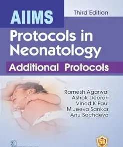 AIIMS Protocols in Neonatology: Additional Protocols, 3rd Edition (PDF)